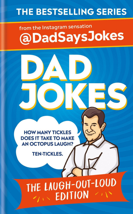 Carte Dad Jokes: The Laugh-out-loud edition: THE NEW COLLECTION FROM THE SUNDAY TIMES BESTSELLERS Dad Says Jokes