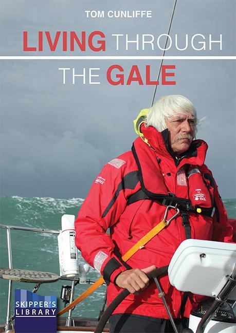 Книга Living Through The Gale Tom Cunliffe