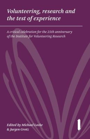 Knjiga Volunteering, Research and the Test of Experience Michael Locke