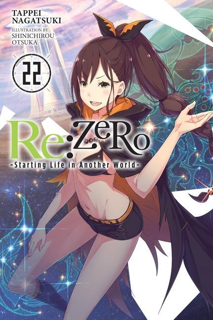 Kniha Re:ZERO -Starting Life in Another World-, Vol. 22 (light novel) Tappei Nagatsuki