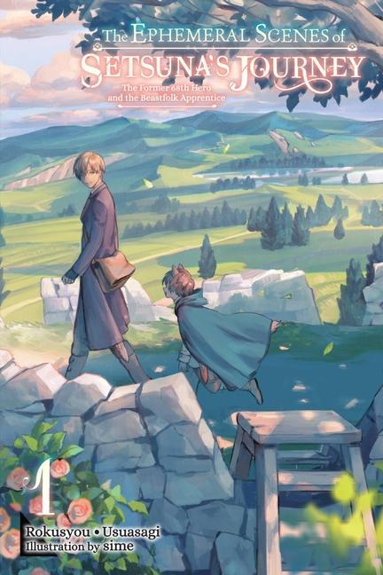 Książka Ephemeral Scenes of Setsuna's Journey, Vol. 1 (light novel) Rokusyou