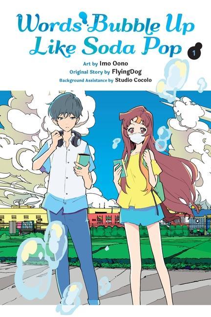 Carte Words Bubble Up Like Soda Pop, Vol. 1 (manga) Imo Oono