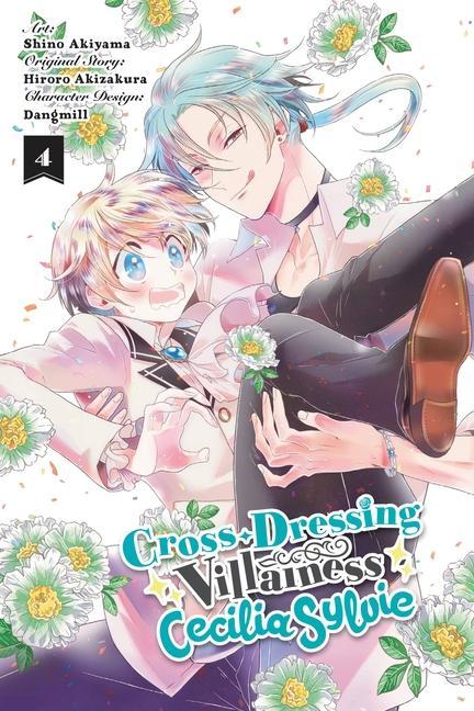 Kniha Cross-Dressing Villainess Cecilia Sylvie, Vol. 4 (manga) Hiroro Akizakura