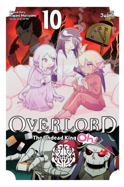 Könyv Overlord: The Undead King Oh!, Vol. 10 Kugane Maruyama