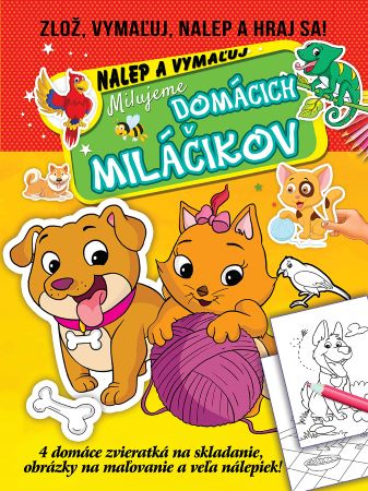 Kniha Milujeme domácich miláčikov - nalep a vymaľuj 