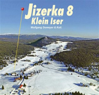 Könyv Jizerka 8 / Klein Iser 8 Wolfgang Domeyer
