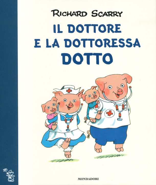 Knjiga dottore e la dottoressa Dotto Richard Scarry