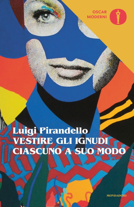 Kniha Vestire gli ignudi-Ciascuno a suo modo Luigi Pirandello