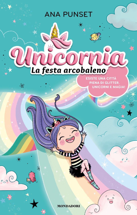 Knjiga Unicornia. La festa arcobaleno Ana Punset