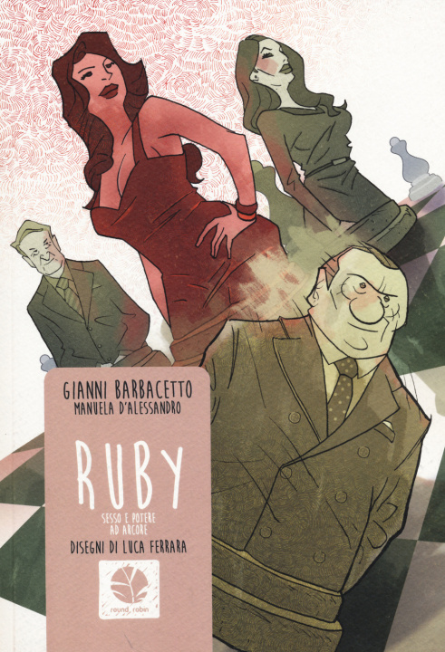 Kniha Ruby. Sesso e potere ad Arcore Gianni Barbacetto