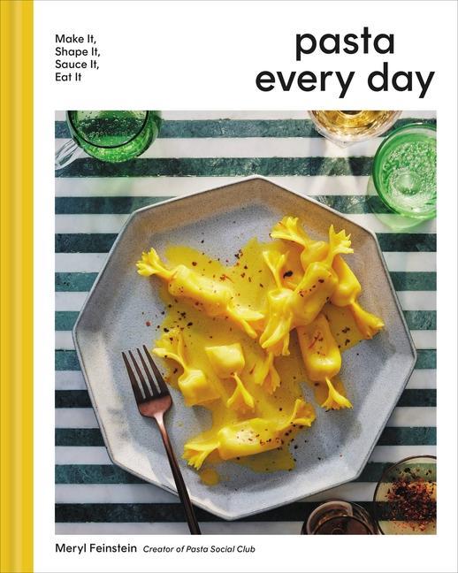 Book Pasta Every Day: Make It, Shape It, Sauce It, Eat It 