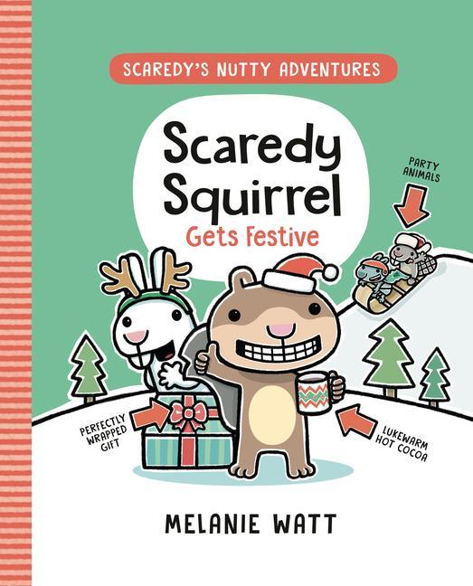 Livre Scaredy Squirrel Gets Festive 