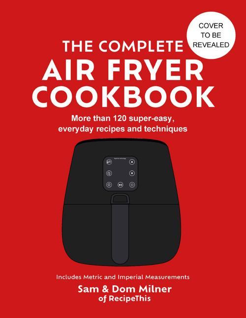 Könyv The Complete Air Fryer Cookbook Quarto Publishing