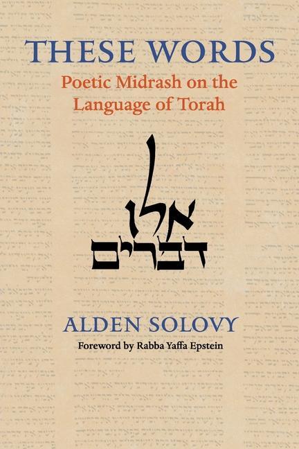 Kniha These Words: Poetic Midrash on the Language of Torah 