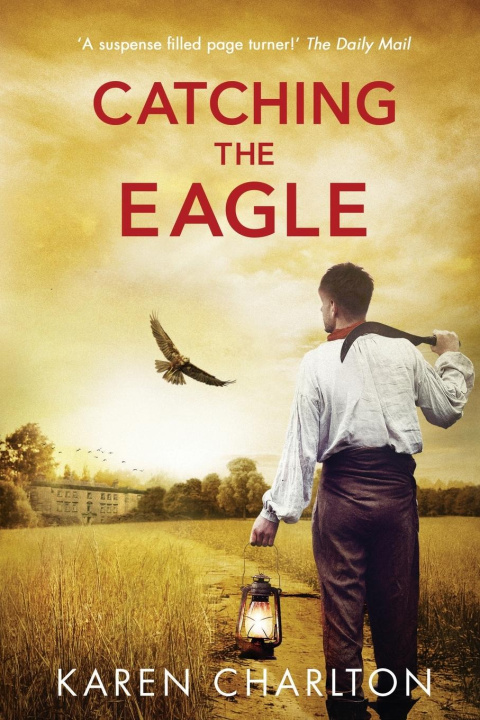 Knjiga Catching The Eagle Karen Charlton
