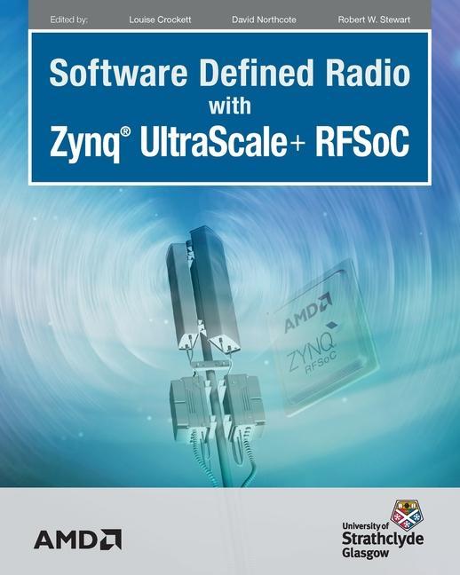 Книга Software Defined Radio with Zynq Ultrascale+ RFSoC David Northcote
