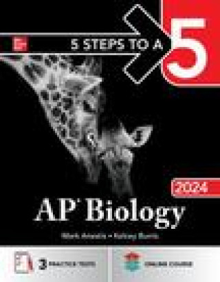 Книга 5 Steps to a 5: AP Biology 2024 Kelcey Burris