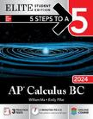 Kniha 5 Steps to a 5: AP Calculus BC 2024 Elite Student Edition 