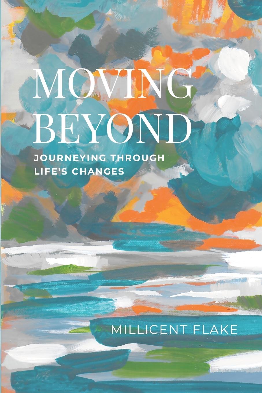 Knjiga Moving Beyond Millicent Flake