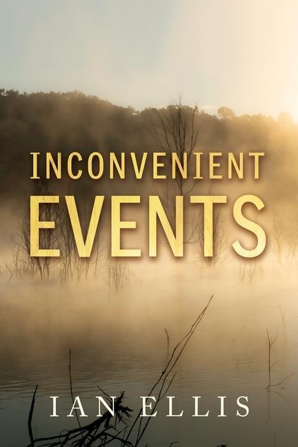 Knjiga Inconvenient Events Ian Ellis
