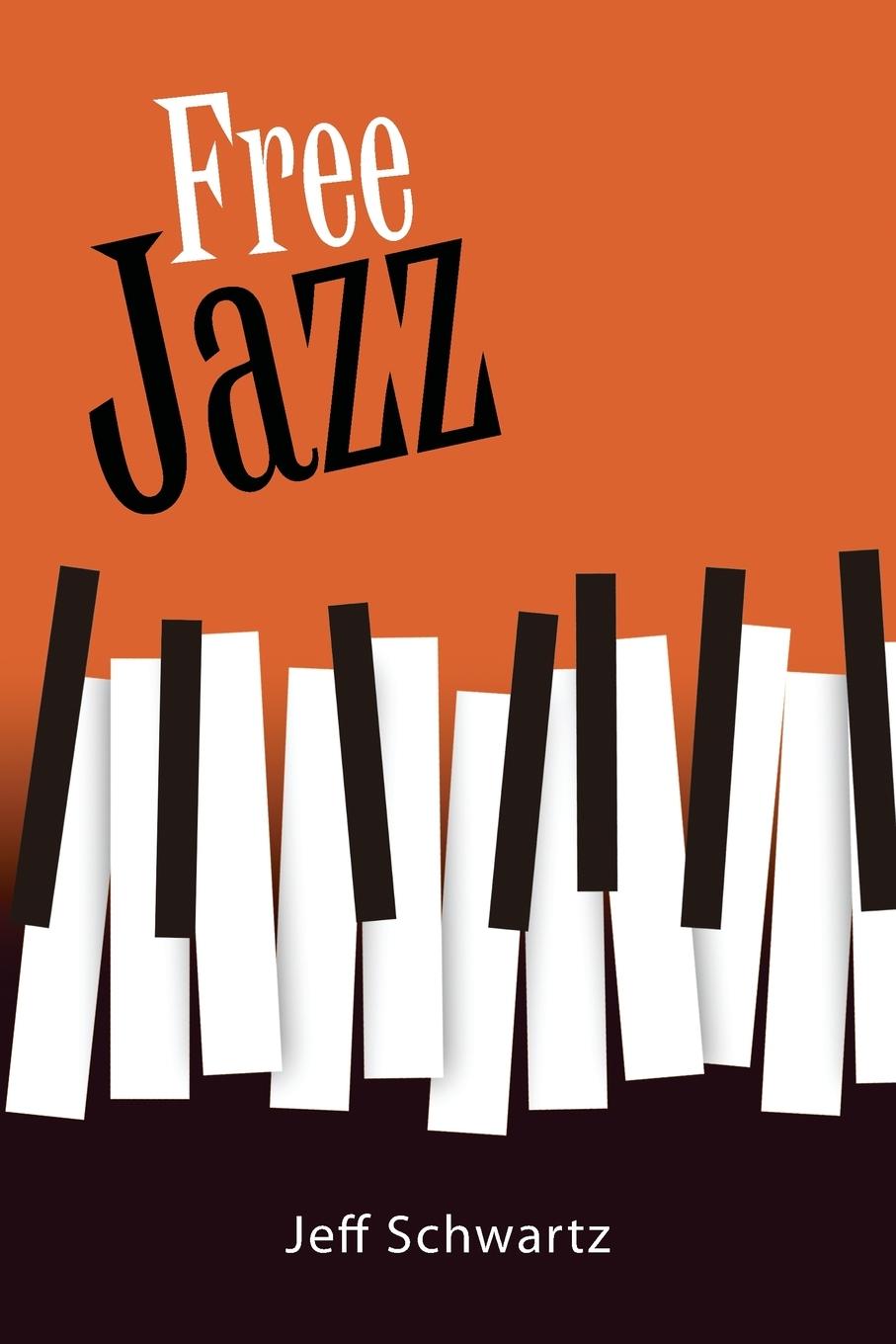 Libro Free Jazz Jeff Schwartz