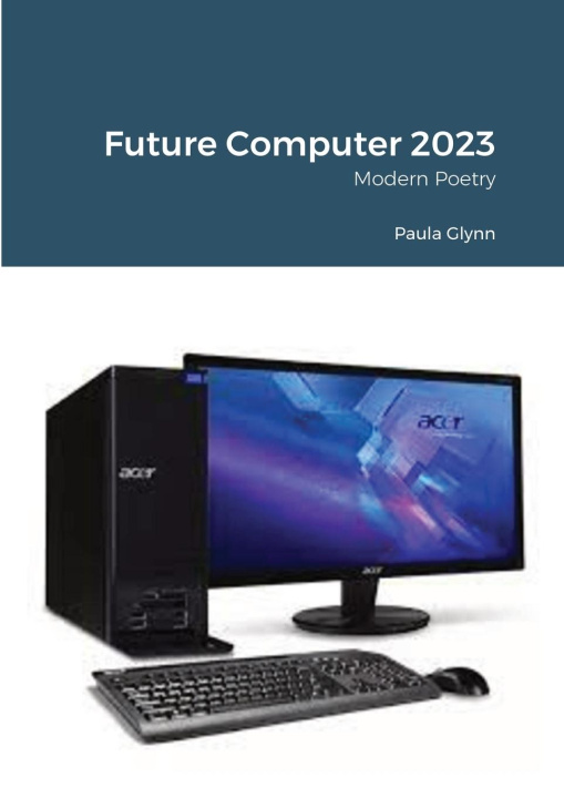Knjiga Future Computer 2023 Paula Glynn