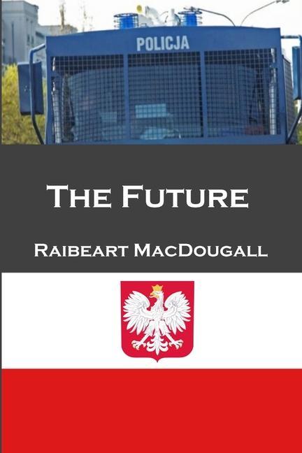 Knjiga The Future Raibeart MacDougall