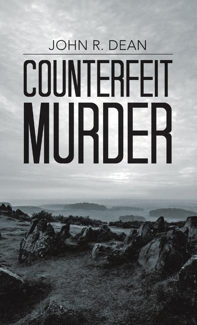 Book Counterfeit Murder John R. Dean