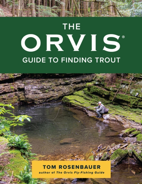 E-kniha Orvis Guide to Finding Trout Tom Rosenbauer