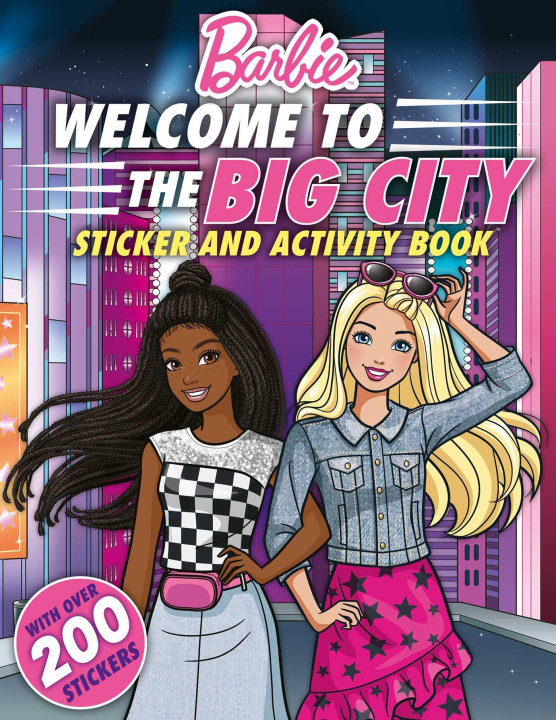 Könyv Barbie Welcome to the Big City!: 100% Officially Licensed by Mattel, Sticker & Activity Book for Kids Ages 4 to 8 