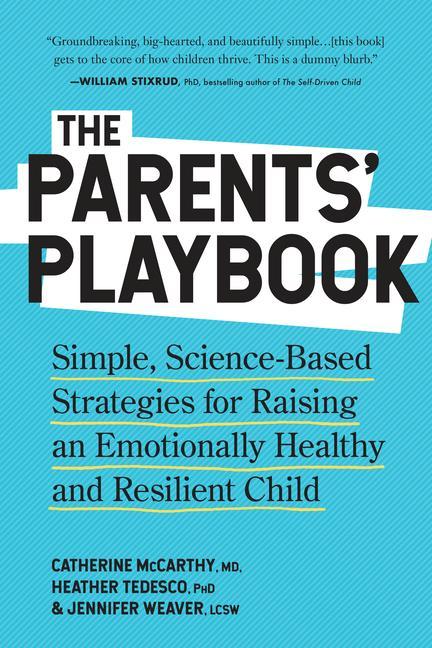 Książka The Parenting Playbook: Ridiculously Simple Advice and Strategies for the Ten Essential Things Your Kids Need to Thrive Heather Tedesco