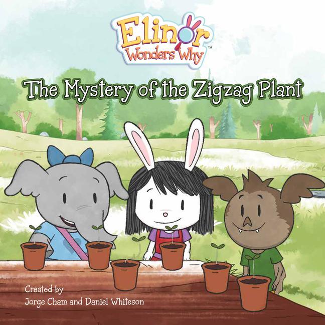 Kniha Elinor Wonders Why: The Mystery of the Zigzag Plant Daniel Whiteson