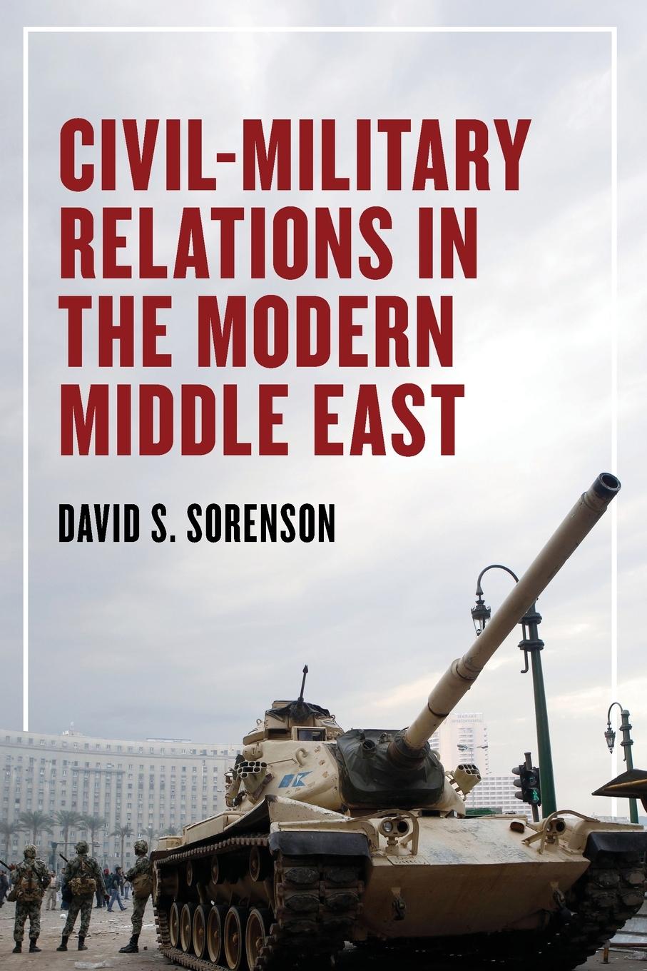 Kniha Civil-Military Relations in the Modern Middle East 