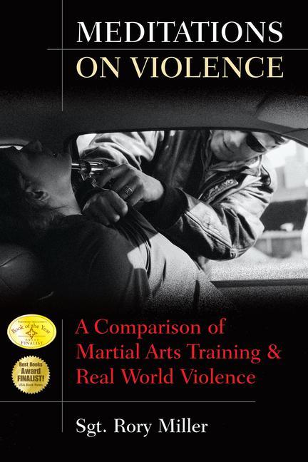 Kniha Meditations on Violence: A Comparison of Martial Arts Training and Real World Violence 
