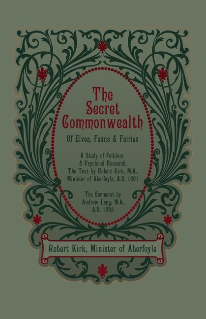 Kniha The Secret Commonwealth of Elves, Fauns and Fairies Andrew Lang