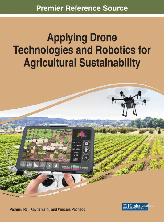 Carte Applying Drone Technologies and Robotics for Agricultural Sustainability Pethuru Raj