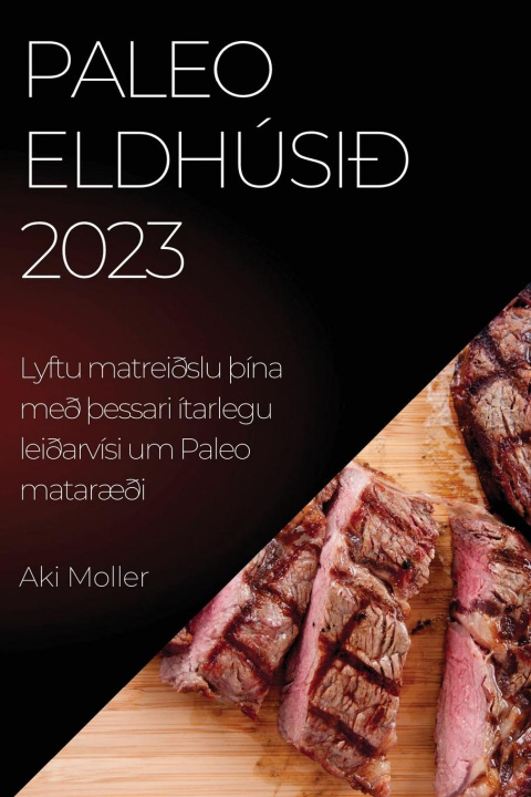 Knjiga Paleo eldhúsi? 2023 Aki Moller