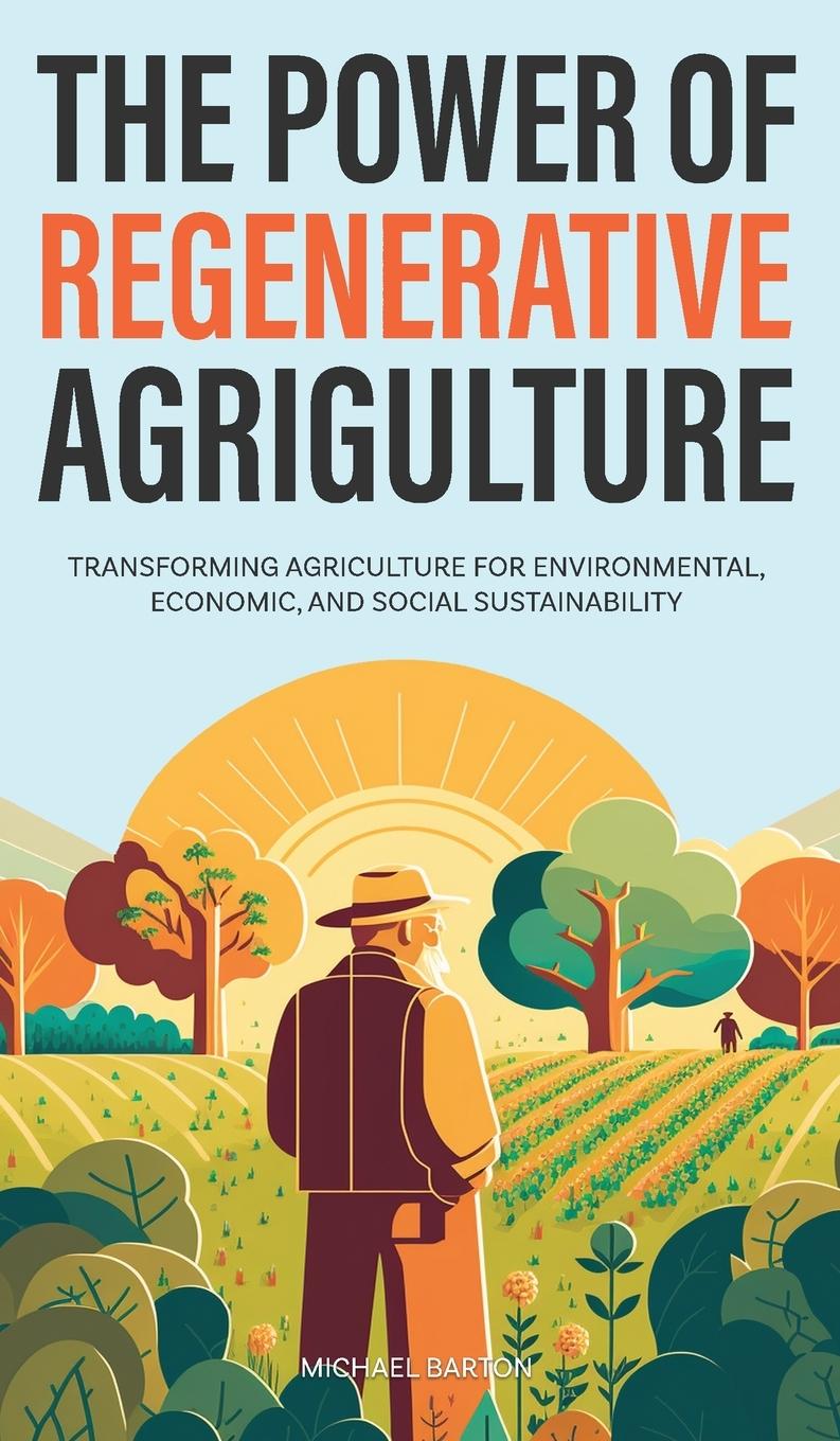 Книга The Power of Regenerative Agriculture 