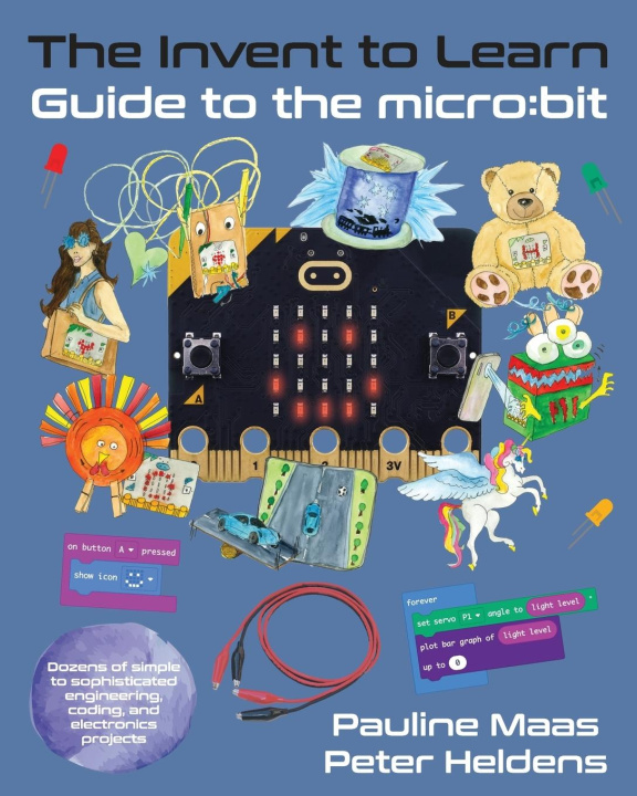 Kniha The Invent to Learn Guide to the micro Peter Heldens
