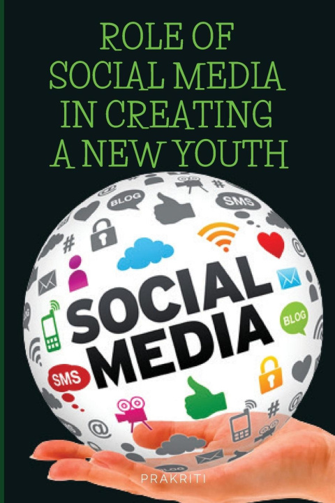 Книга Role of social media in creating a new youth 