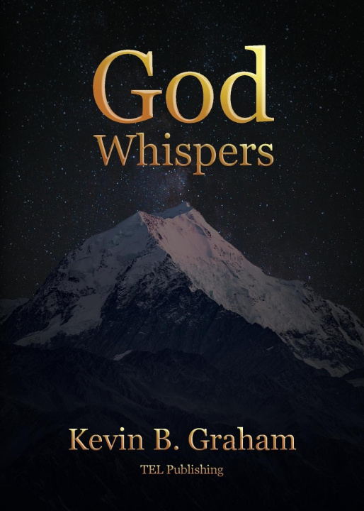 Книга God Whispers Kevin B. Graham