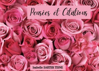 Knjiga Pensées et Citations - 1 Isabelle Sarter - Tisne