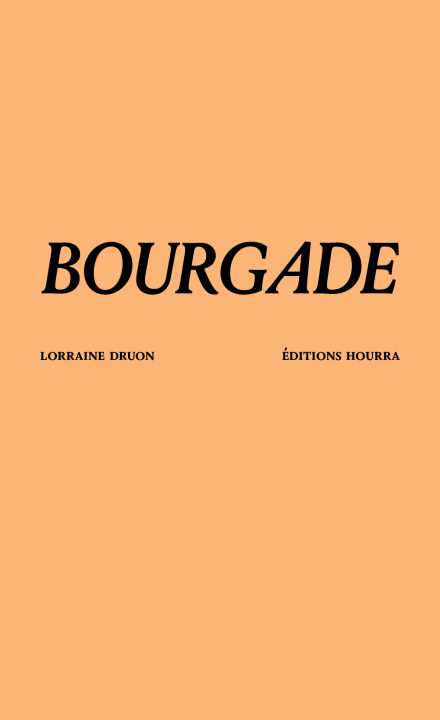Knjiga Bourgade Lorraine DRUON