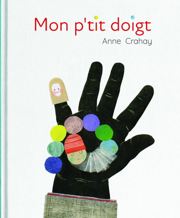 Kniha Mon p'tit doigt Anne CRAHAY