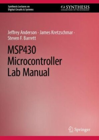 Książka MSP430 Microcontroller Lab Manual Jeffrey Anderson