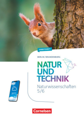 Carte Natur und Technik - Naturwissenschaften: Neubearbeitung - Berlin/Brandenburg - Ausgabe 2023 - 5./6. Schuljahr: Naturwissenschaften 