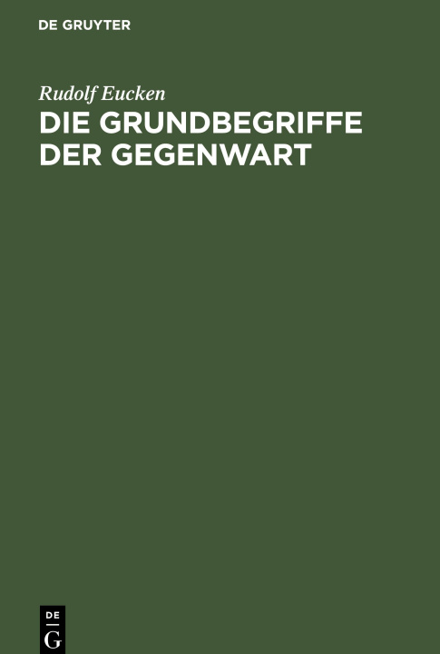 Książka Die Grundbegriffe der Gegenwart 