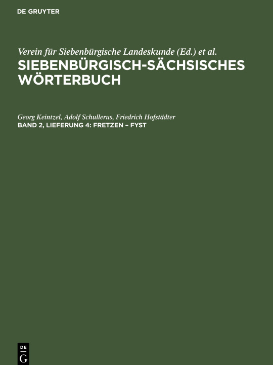 Knjiga Siebenbürgisch-Sächsisches Wörterbuch, Band 2, Lieferung 4, fretzen ? Fyst Akademie der Sozialistischen Republik Rumäniens