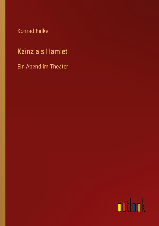 Knjiga Kainz als Hamlet Konrad Falke