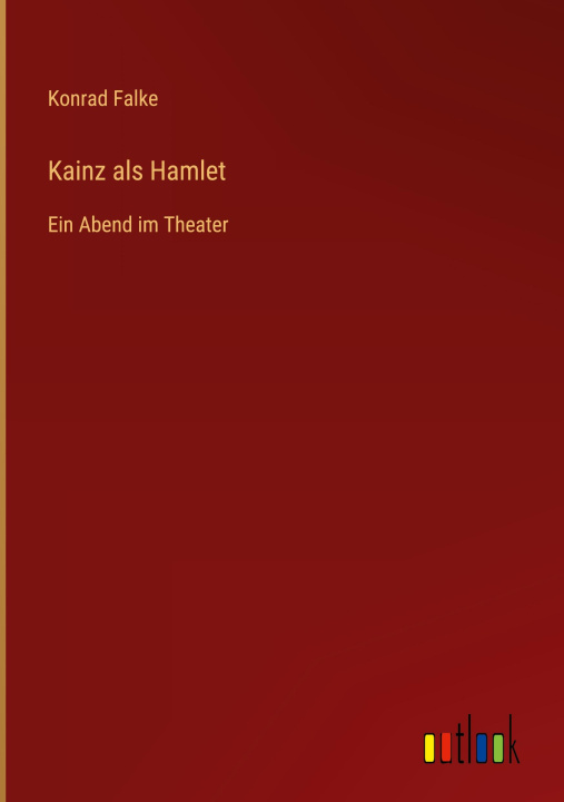 Knjiga Kainz als Hamlet Konrad Falke